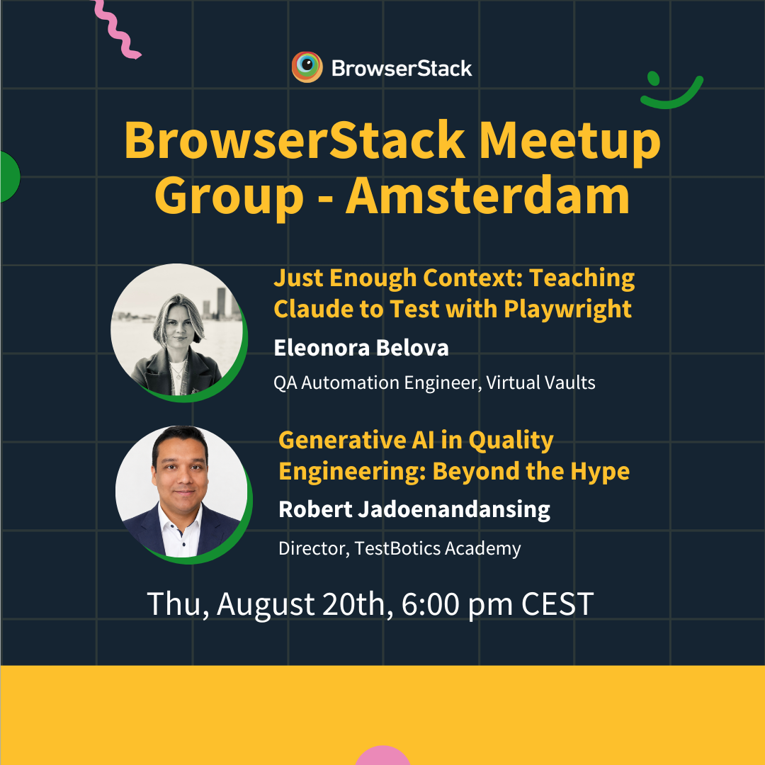 Encuentro de BrowserStack en Ámsterdam: El impacto de la IA en QA: Contexto y más allá