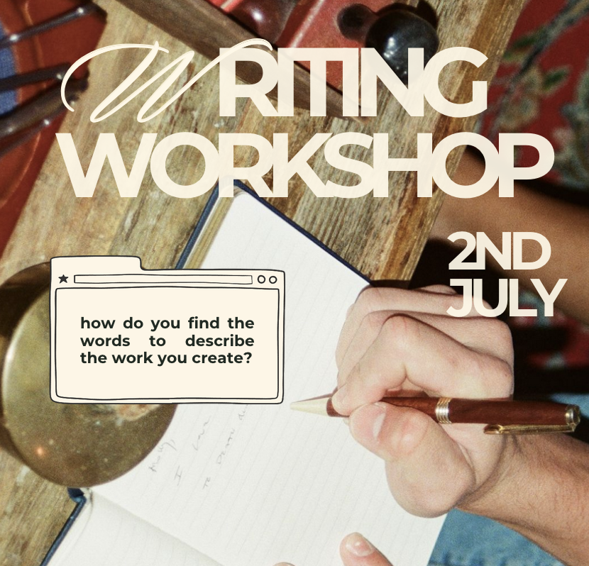 writing workshop: how do you find the words to describe the work you create?