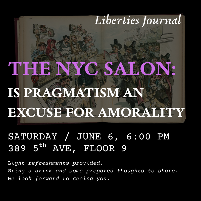 NYC Salon: Is pragmatism an excuse for amorality?