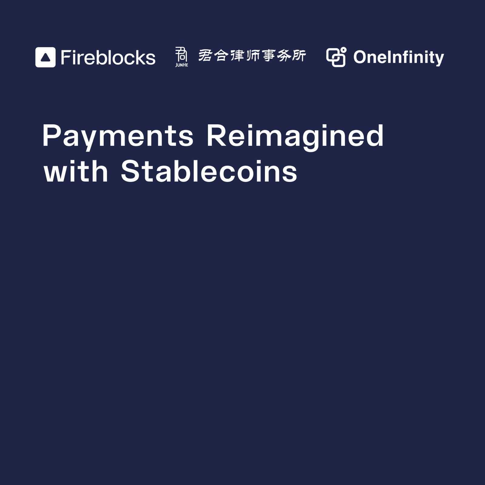 Payments Reimagined with Stablecoins