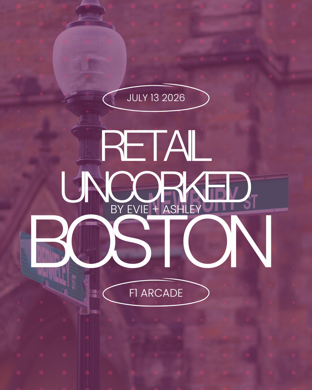 Retail Uncorked [By Evie + Ashley] Boston