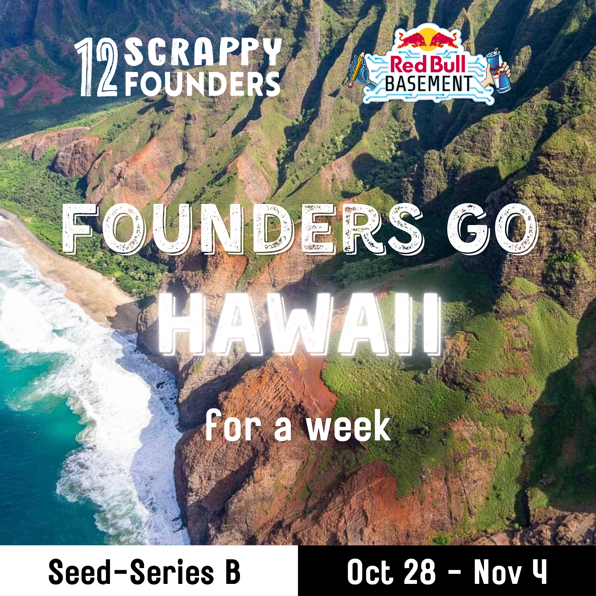 Scrappy Founders Go to Hawaii. Season 1 · Finale