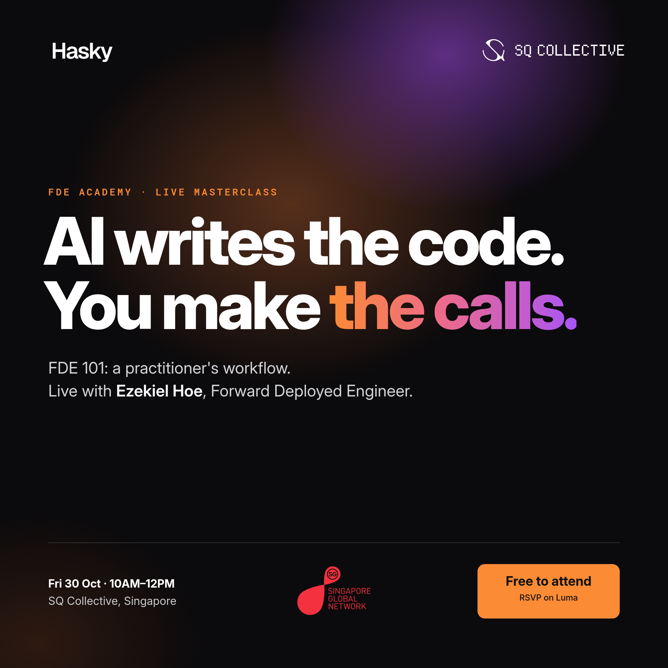 AI Writes the Code. You Make the Calls.