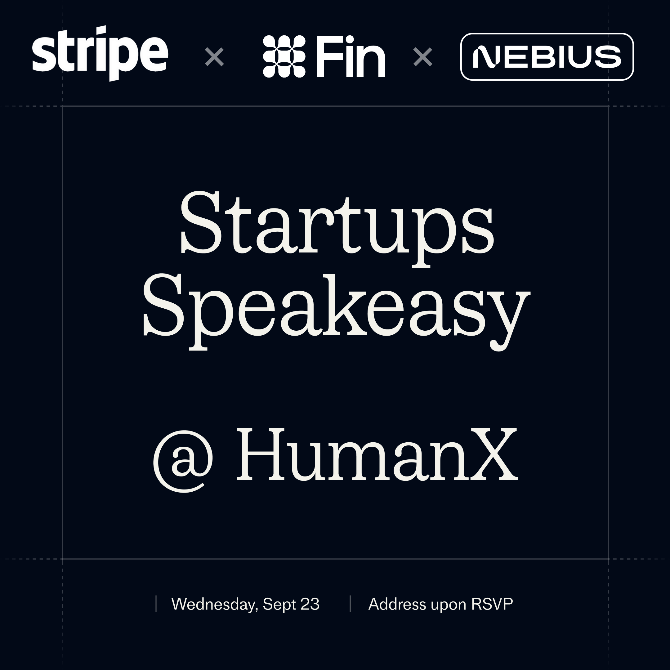 Startups Speakeasy at HumanX w/ Fin, Stripe, and Nebius