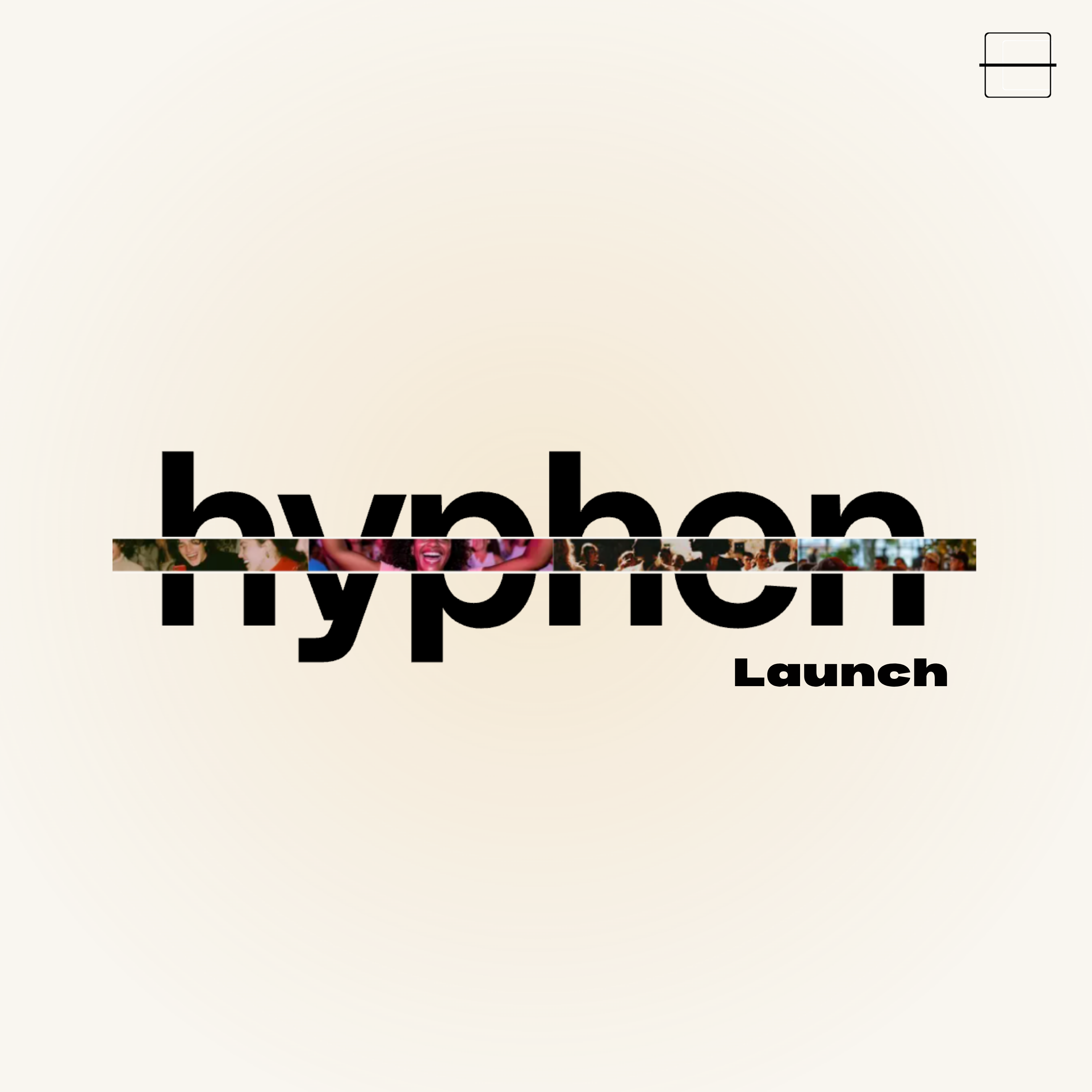 Hyphen House: Opening Night