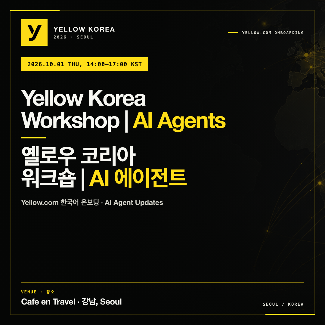 🟡 Yellow Korea Workshop | AI Agents