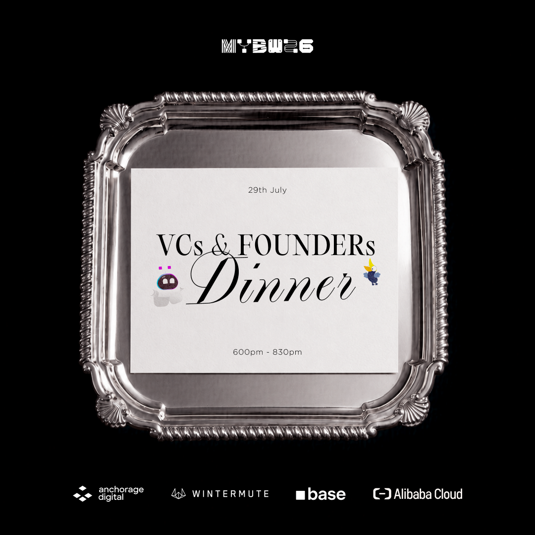 [MYBW26 Official] VCs & Founders Dinner