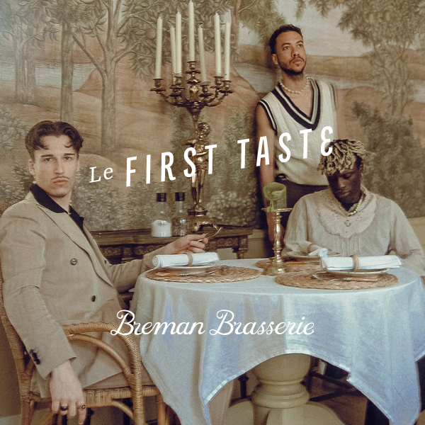 Le First Taste at Breman Brasserie