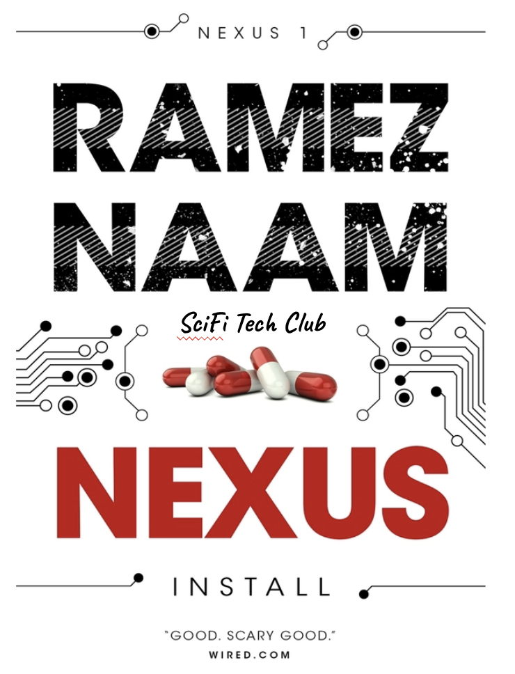SciFi Tech Club: Nexus with Ramez Naam + Special Guest TBA