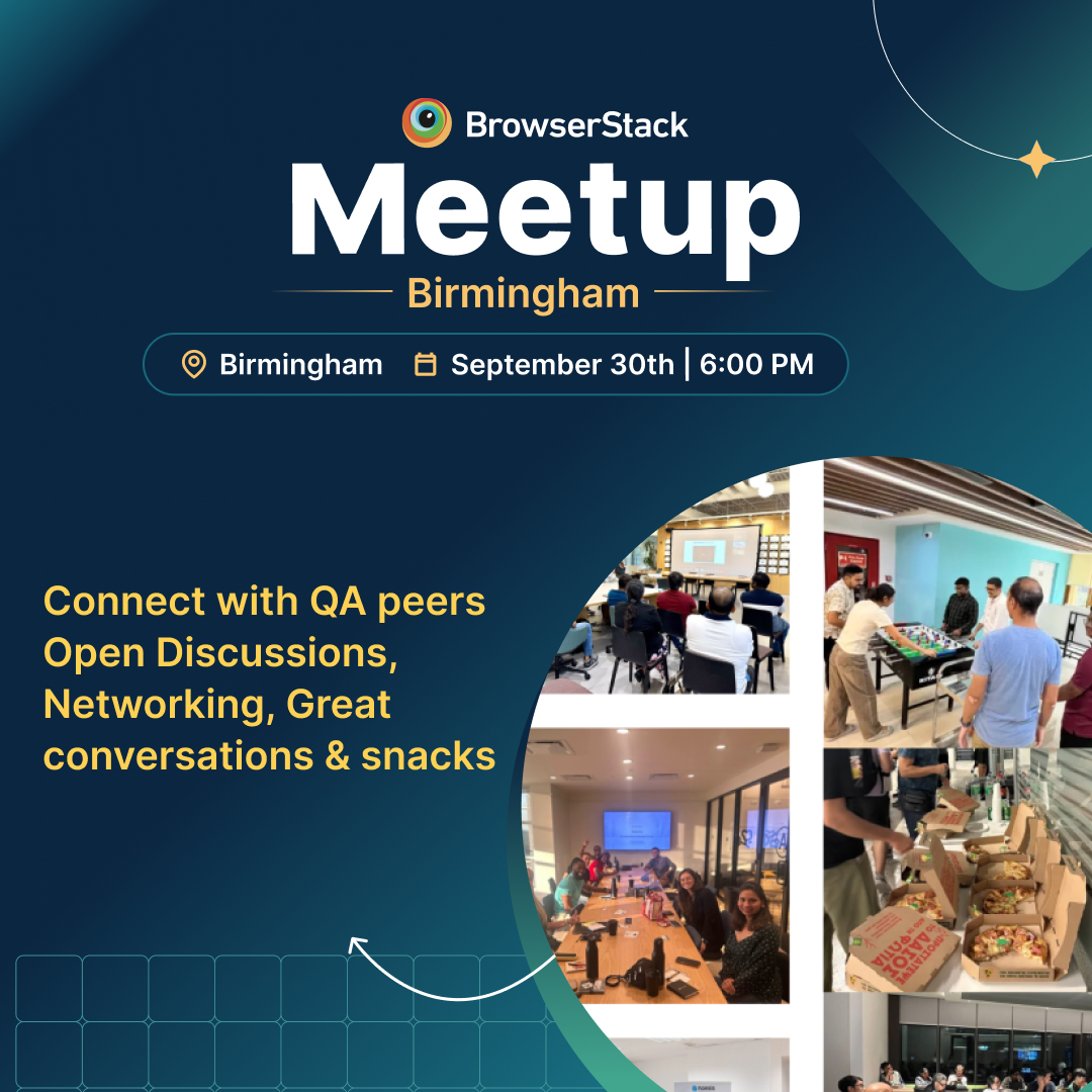 BrowserStack Meetup Birmingham: Connect with Birmingham's QA Community