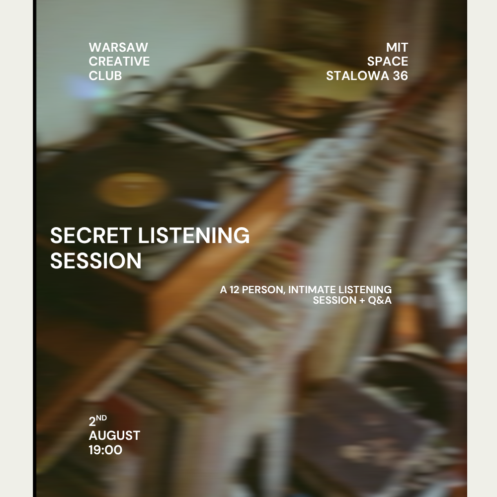 Warsaw Creative Club: Secret Listening Session