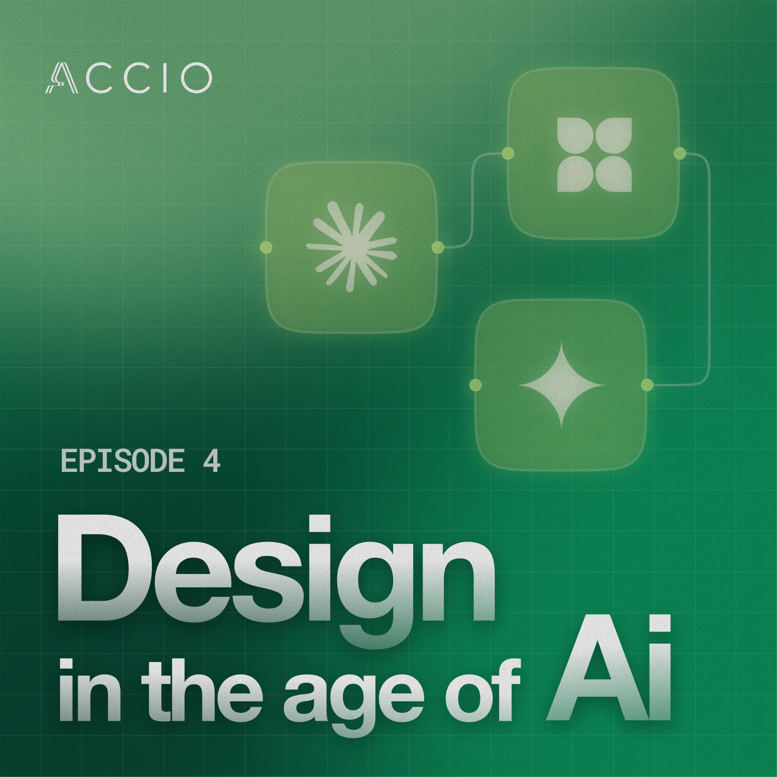 Design in the Age of AI - Episode 4