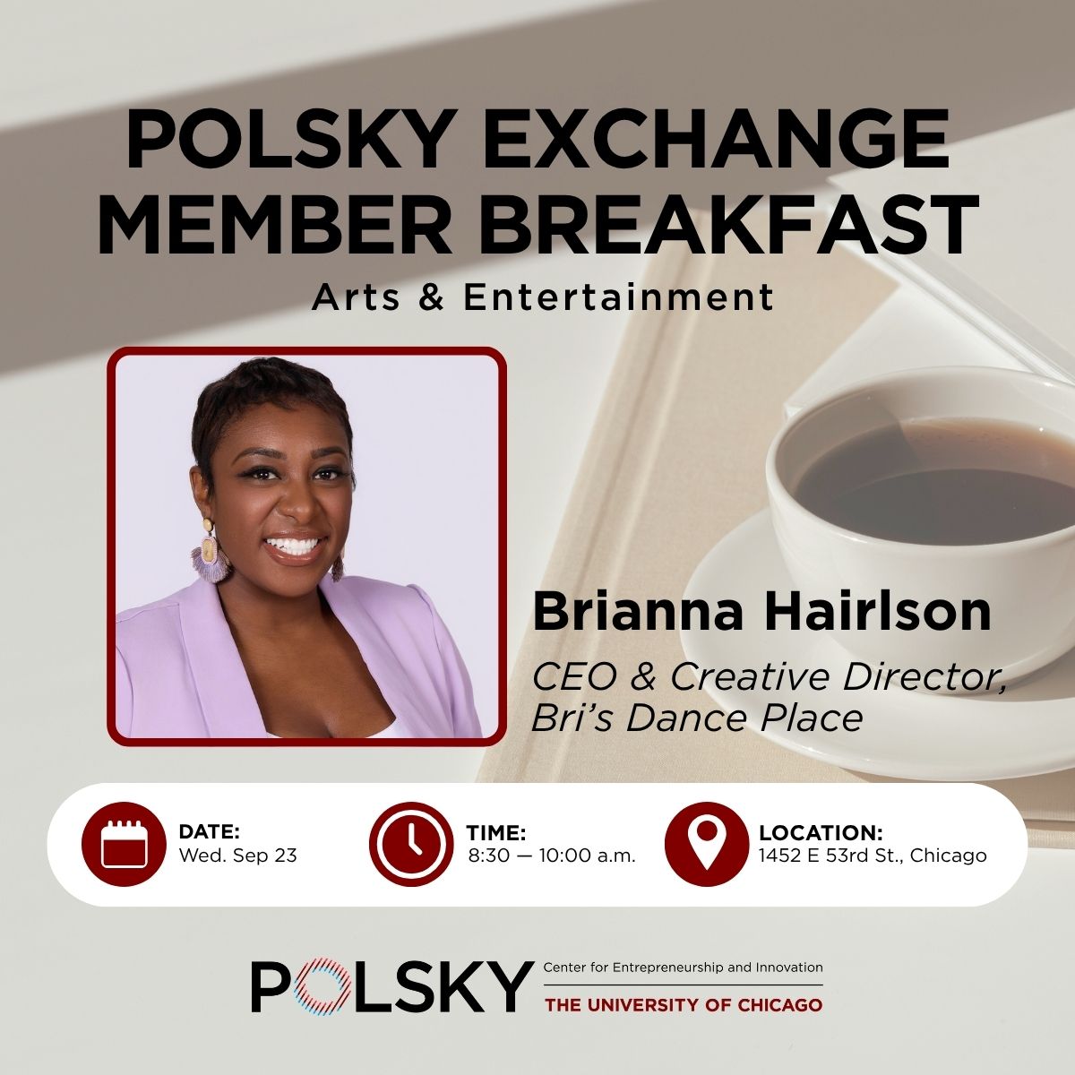 Polsky Exchange Member Breakfast: Arts and Entertainment
