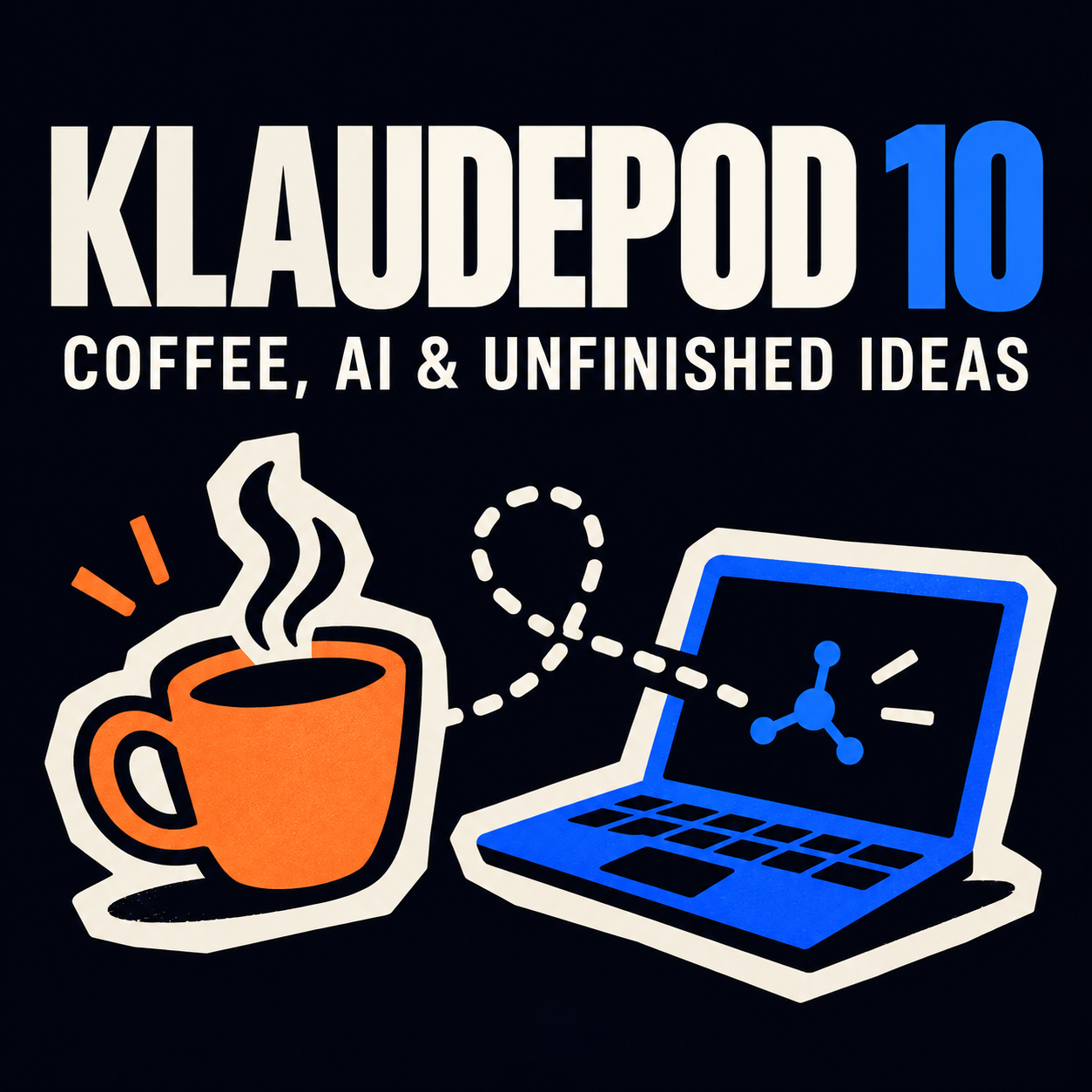 KlaudePod 10: Koffie, AI & Onvoltooide Ideeën