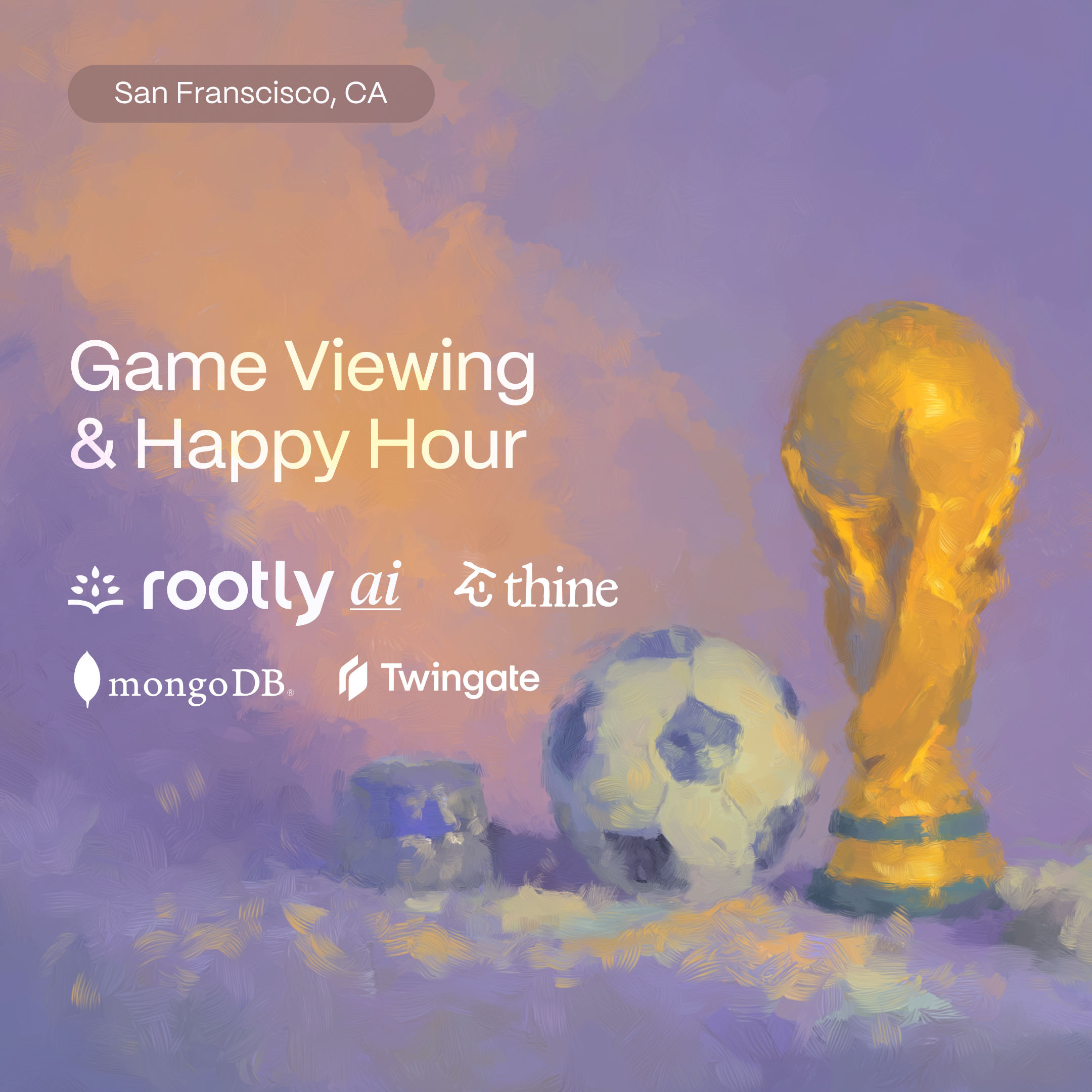 Cover art for #World Cup w/ Rootly AI, Twingate, MongoDB, Thine & More! — San Francisco, CA