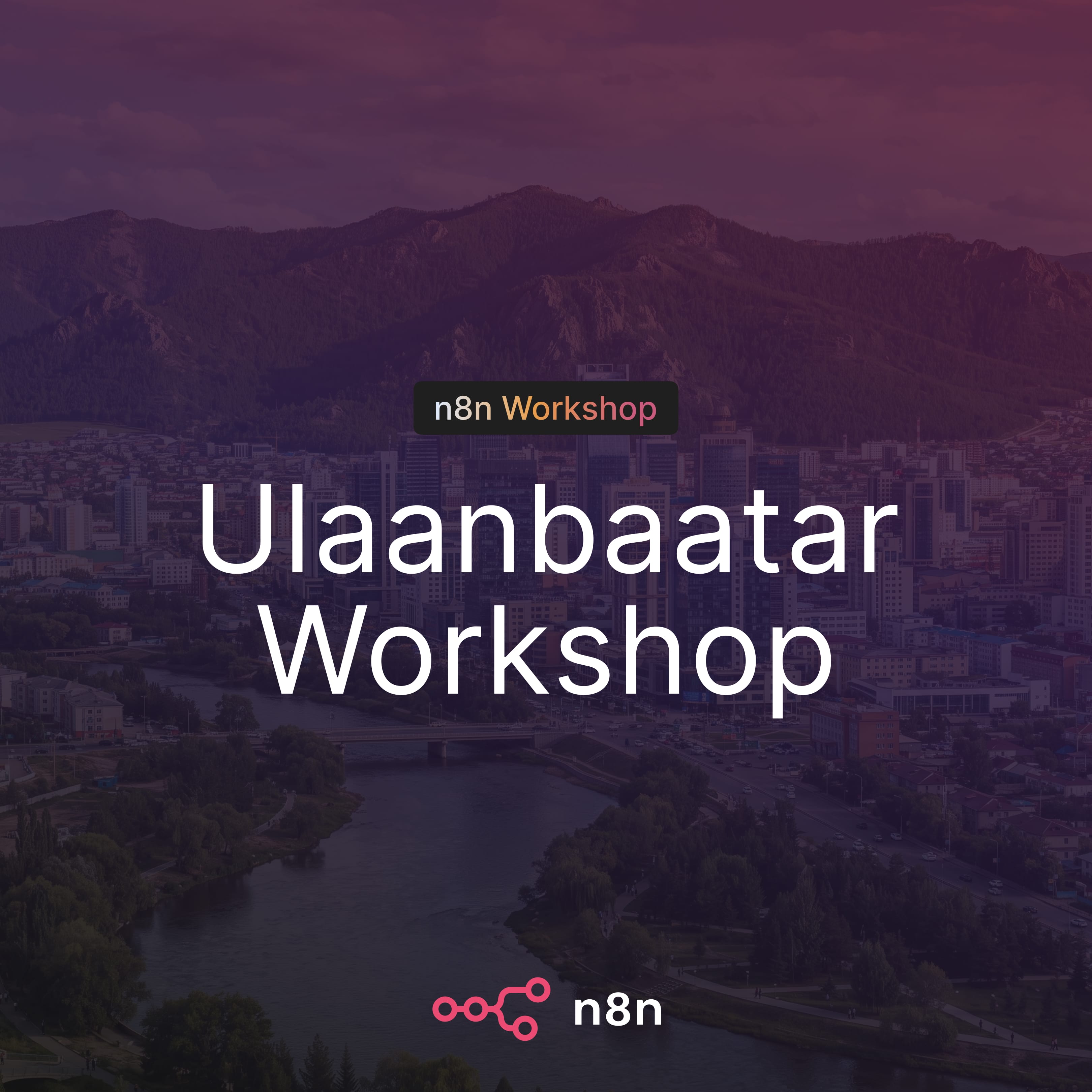 n8n Workshop Ulaanbaatar: Geschäftsengpässe mit KI-Automatisierung lösen