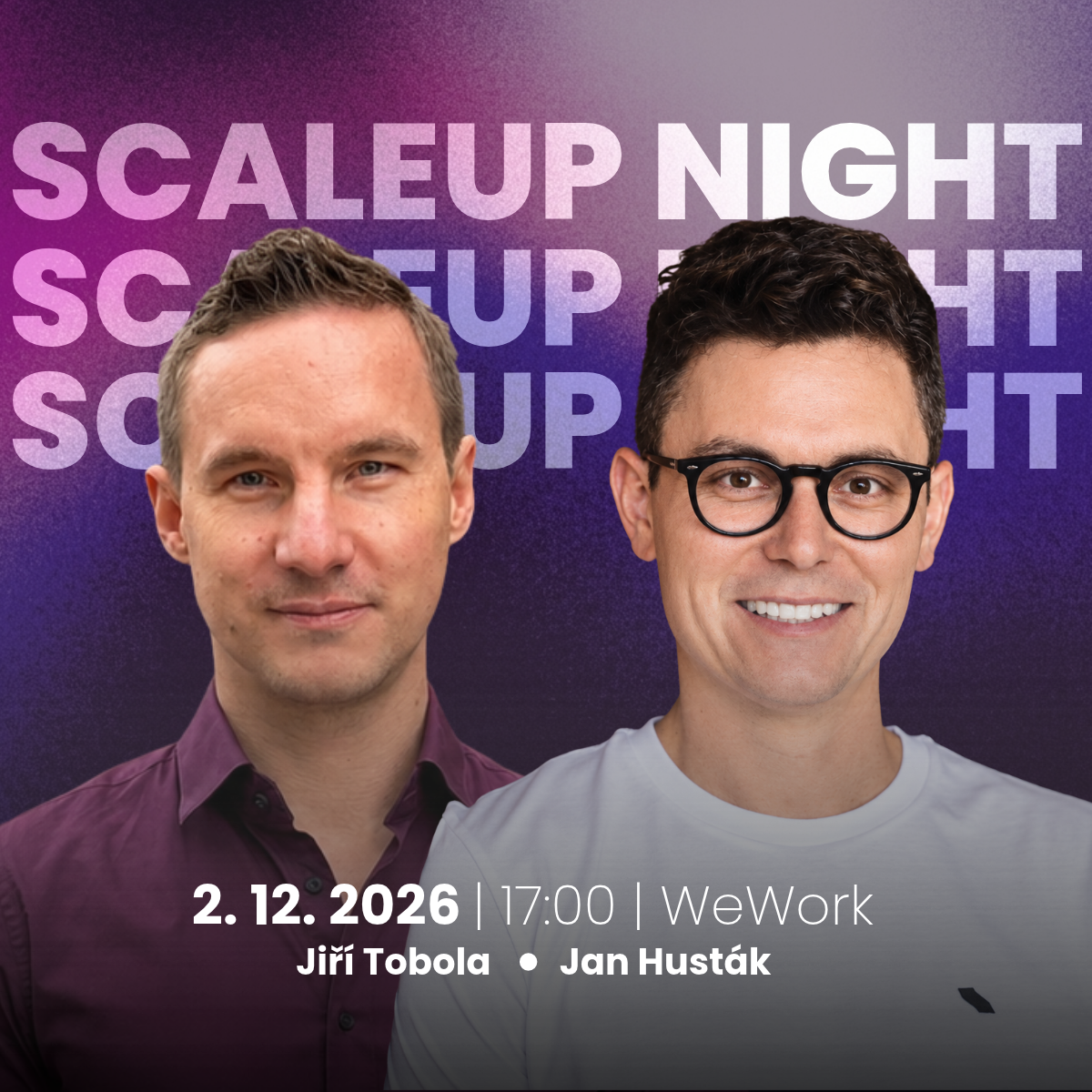 Scaleup Night #9: 1) EXIT STORY Logmanager - Jiří Tobola, CEO, 2) LIVE PR GRILLING - Jan Husták, CEO Hustá, 3) speaker TBD