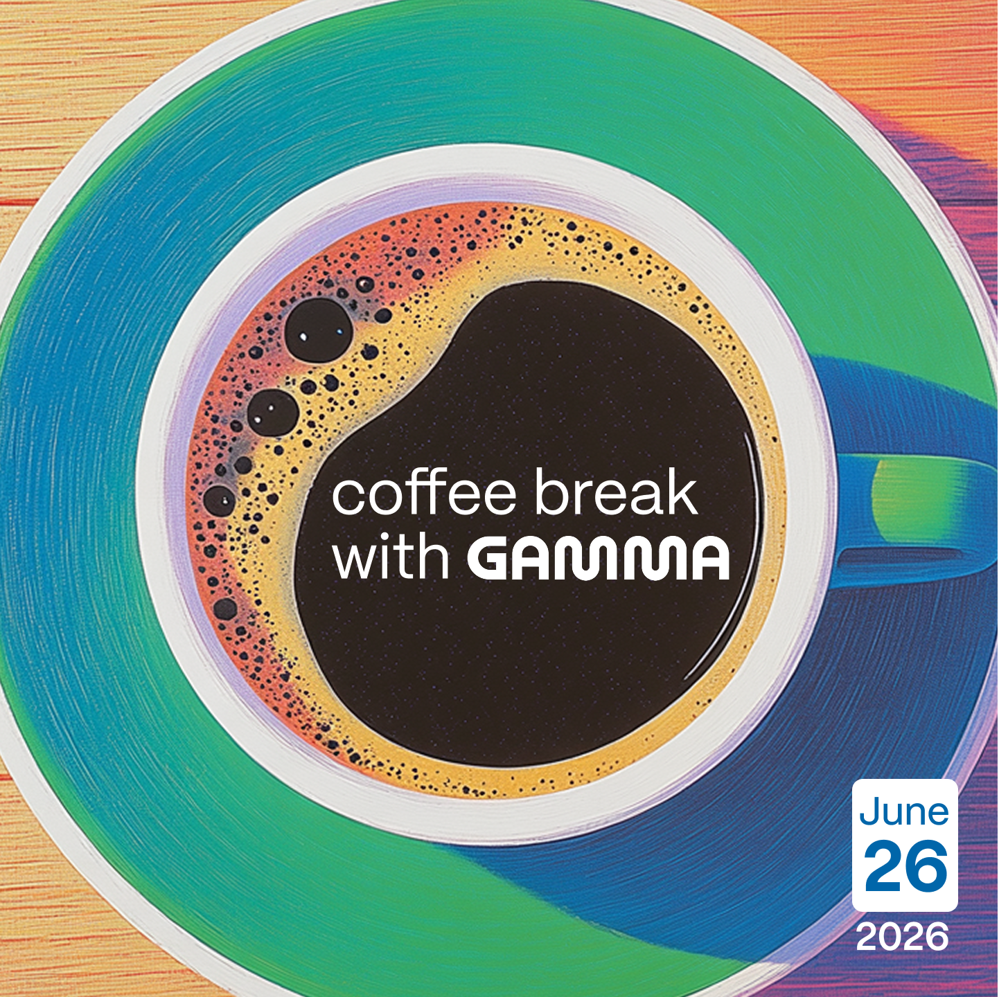 Coffee Break with Gamma