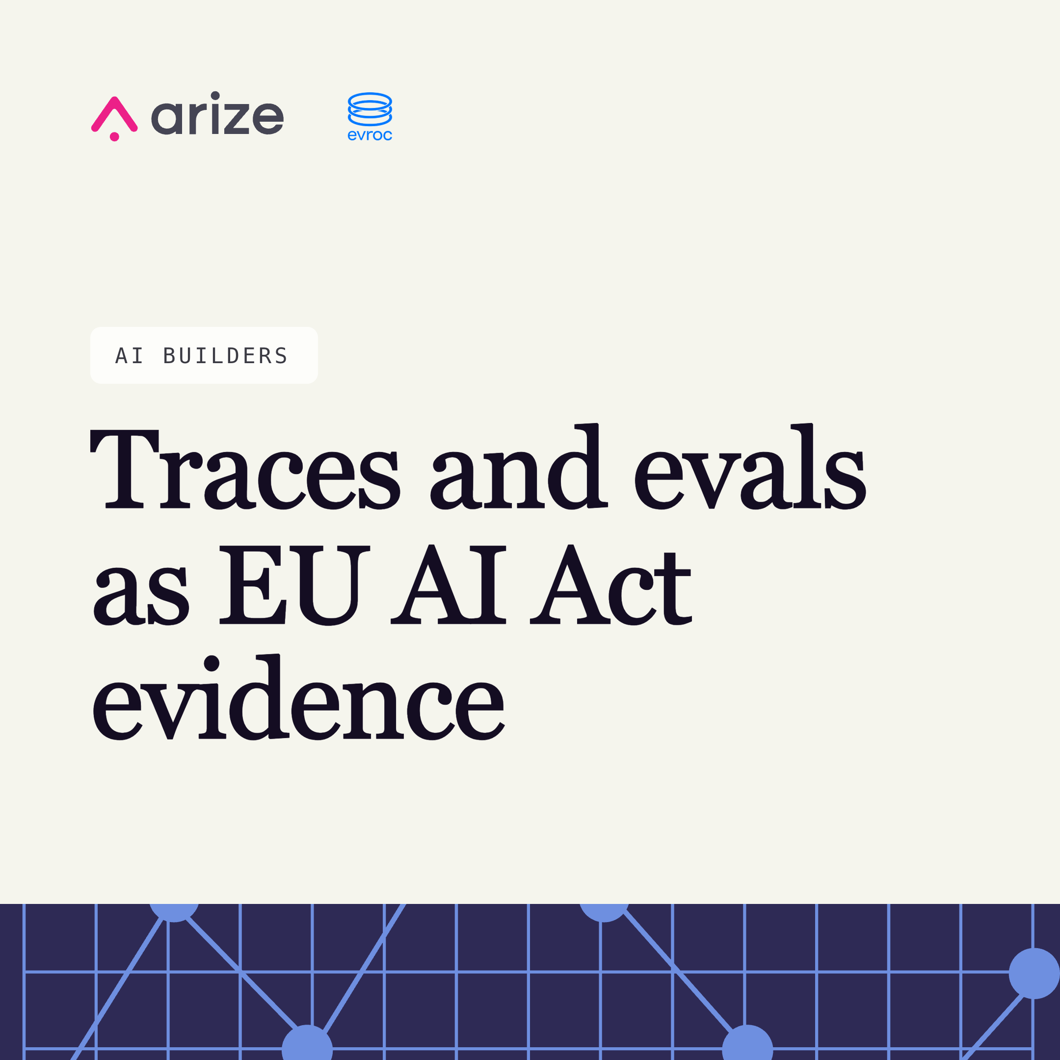 How to turn agent traces and evals into EU AI Act evidence