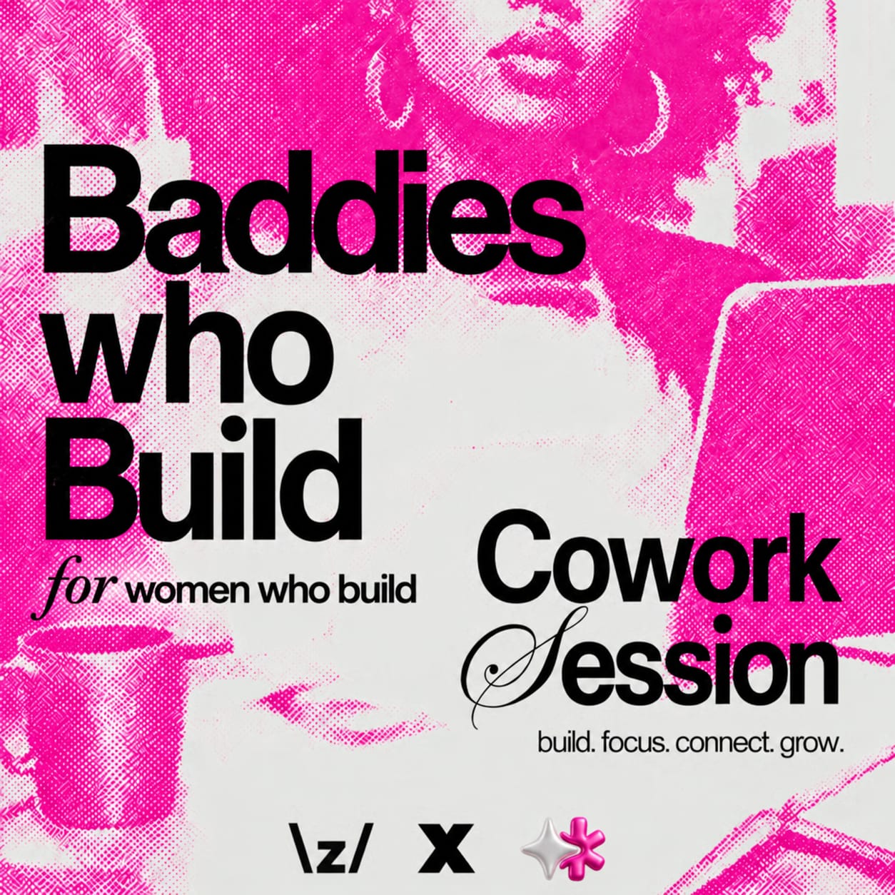 Baddies Who Build | Cowork Session