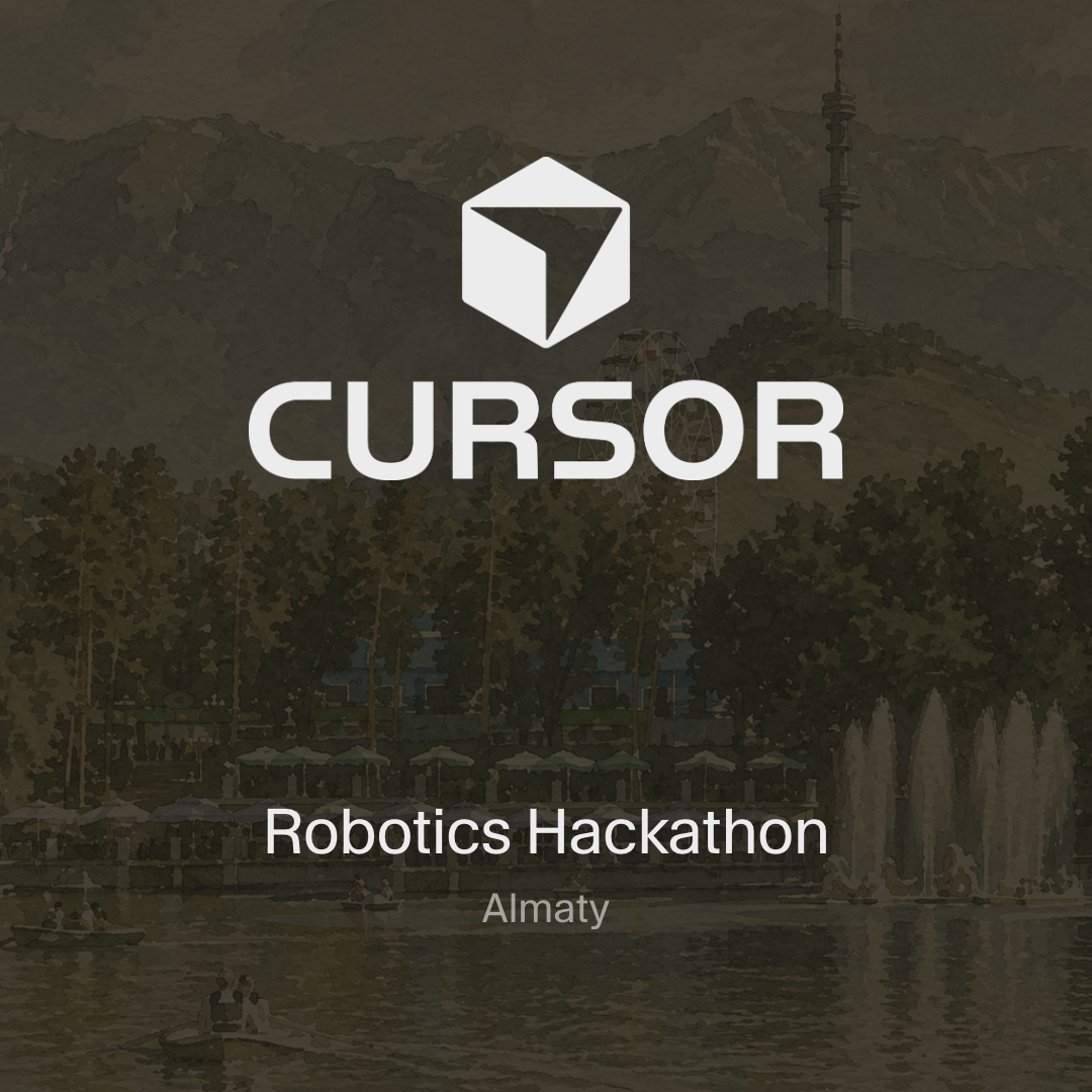 Cursor Robotics Hackathon Almaty