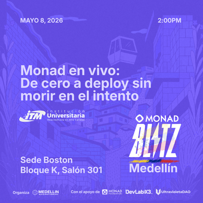 Monad en vivo: de cero a deploy sin morir en el intento🛠
