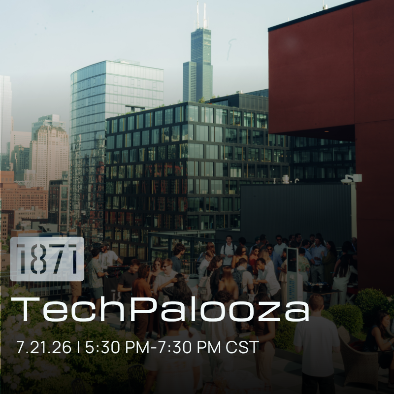 TechWeek Chicago: 1871's TechPalooza
