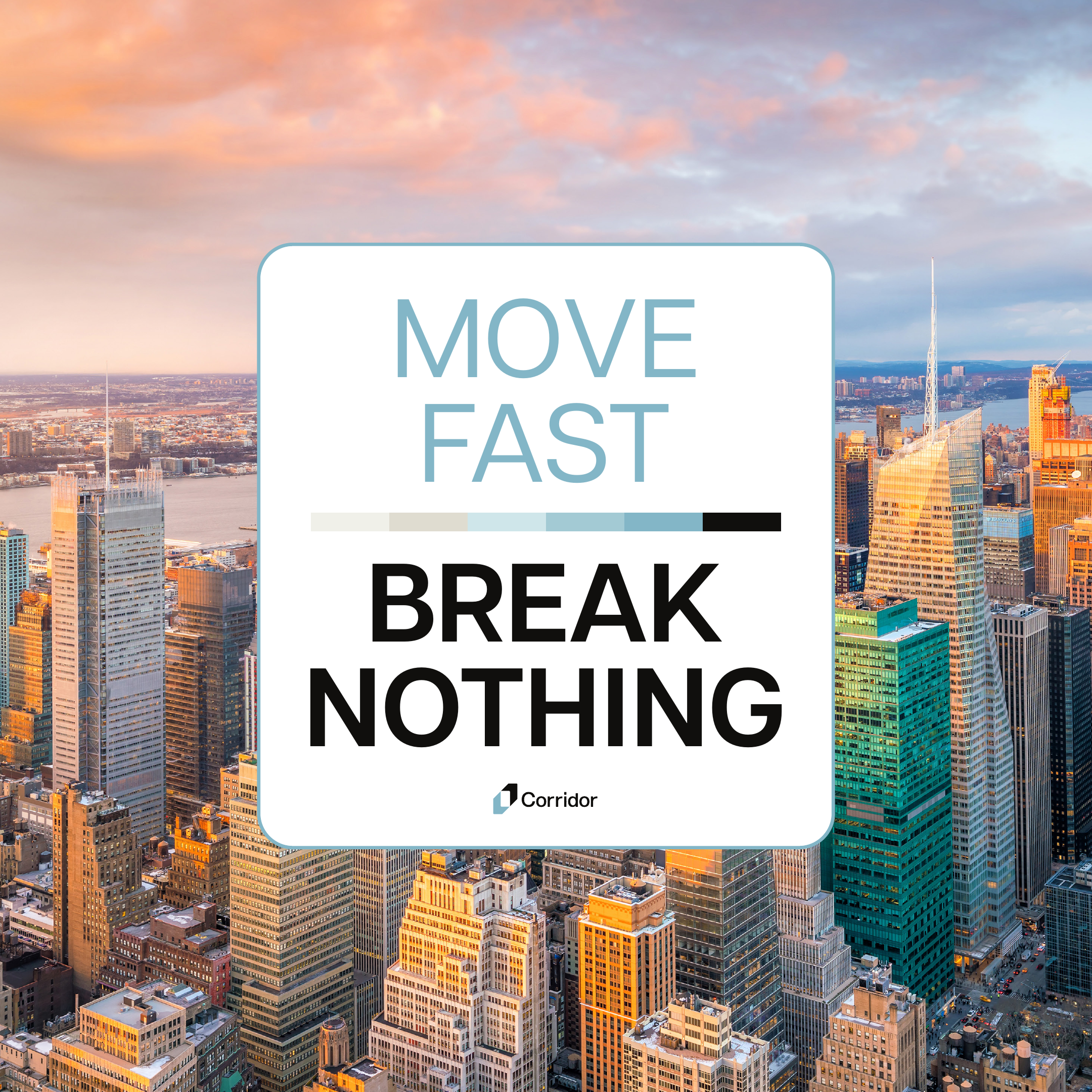 Move Fast, Break Nothing: Corridor Happy Hour NY