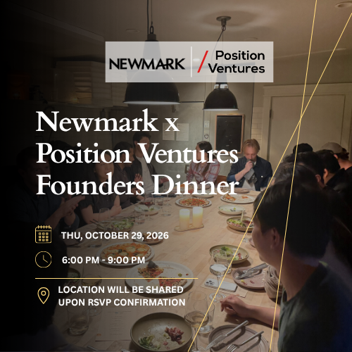 Newmark x Position Ventures Founders Dinner