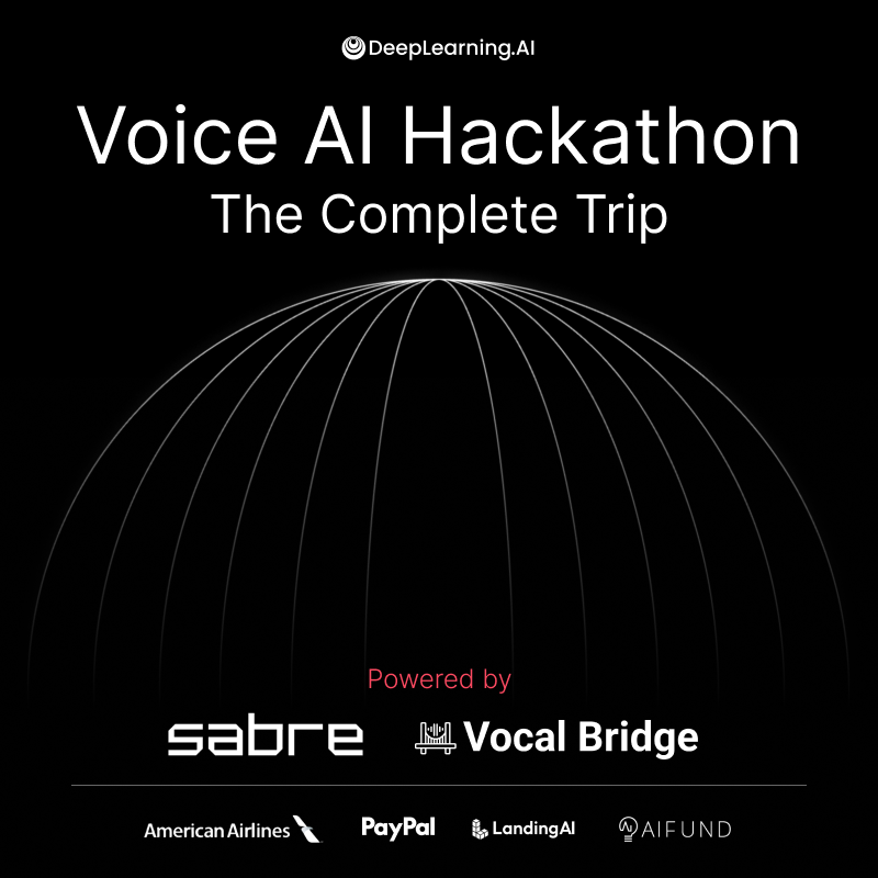DeepLearning.AI Voice AI Hackathon: The Complete Trip, powered by Sabre and Vocal Bridge