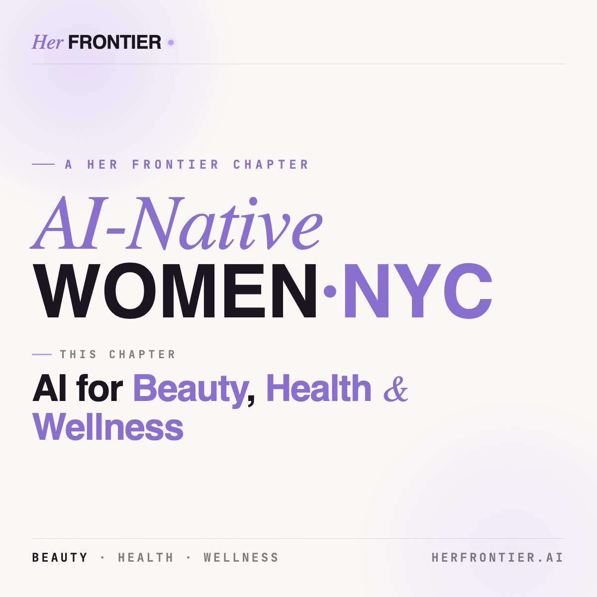 AI-Native Women: Beauty, Health, Wellness