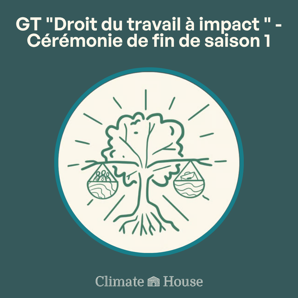 Cover art for #GT "Droit du travail à impact " - Cérémonie de fin de saison 1 — Climate House Paris Dussoubs