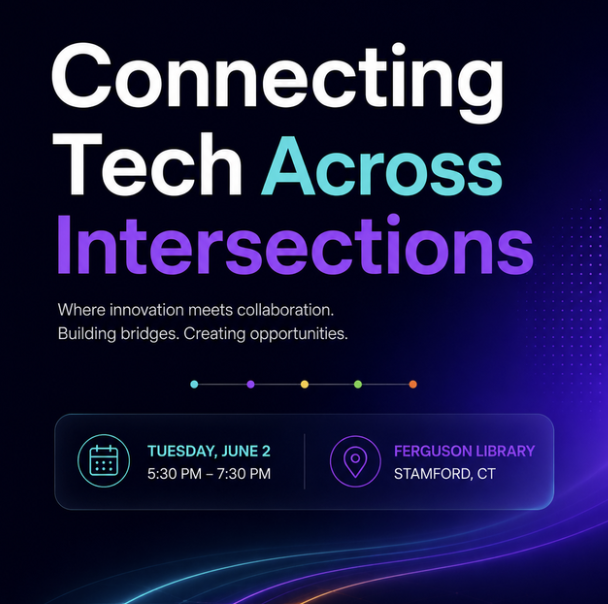 Cover art for #Connecting Tech Across Intersections #CTTechWeek — Stamford, CT